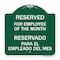 Signmission Reserved for Employee of the Month Reservado Para El Empleado Del Mes, Green & White, GW-1818-23206 A-DES-GW-1818-23206 - alternate 1